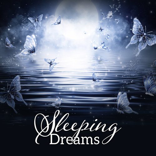 Sleeping Dreams (Calming Songs for Good Night)
