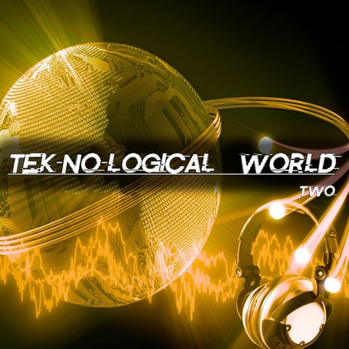 Tek-No-Logical World, Two