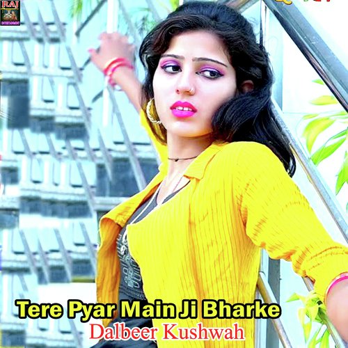 Tere Pyar Main Ji Bharke