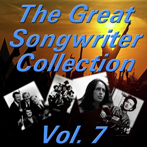 The Great Songwriter Collection, Vol. 7