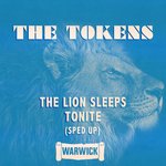 The Lion Sleeps Tonite (Sped Up)