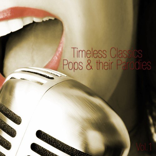 Timeless Classics, Pops and Parodies Vol 1