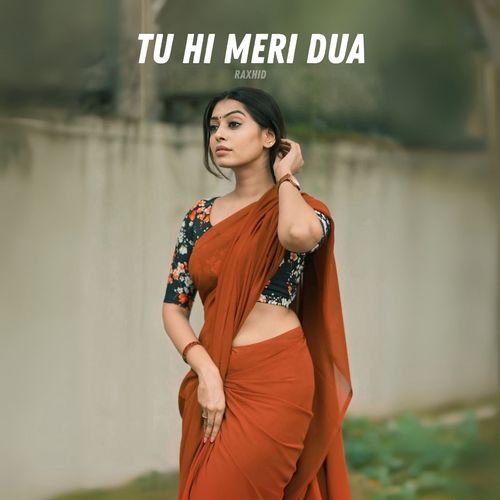 Tu Hi Meri Dua