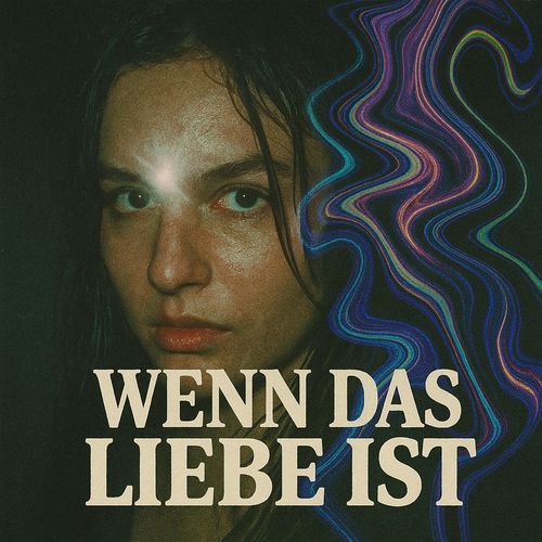 Wenn das Liebe ist