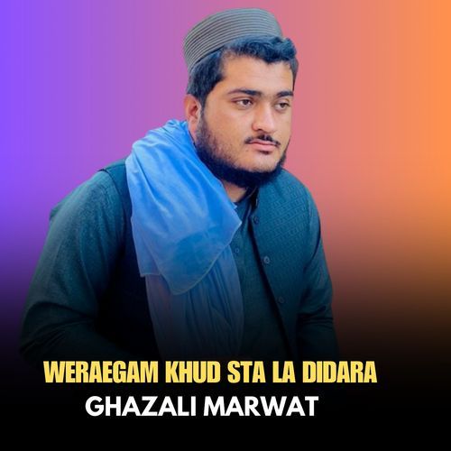Weraegam Khud Sta La Didara