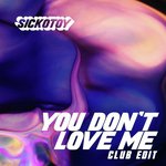 You Don't Love Me (Club Edit)