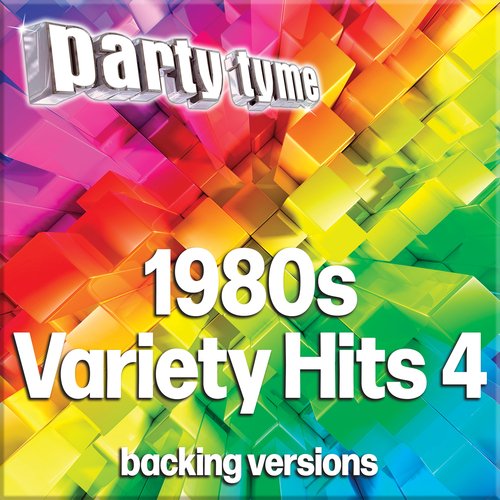 1980s Variety Hits 4 - Party Tyme (Backing Versions)