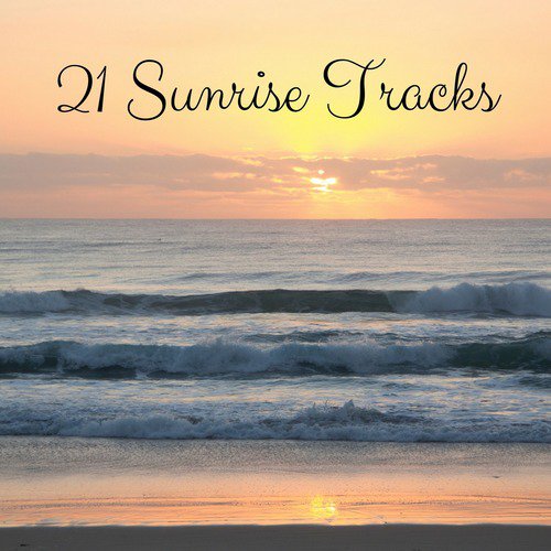 21 Sunrise Tracks