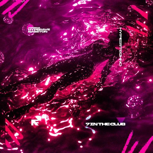 7 IN THE CLUB (HYPERTECHNO)