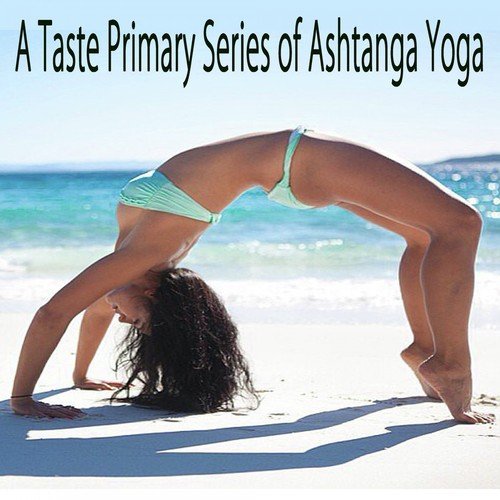 Ashtanga Yoga: home practice — Soul Bloom