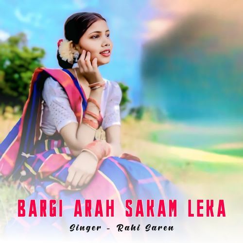 Bargi Arah Sakam Leka