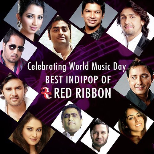 Celebrating World Music Day- Best Indipop Of Red Ribbon