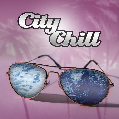 City Chill – Summer Ambience, City Background Music, Deep Lounge, Relaxing Music