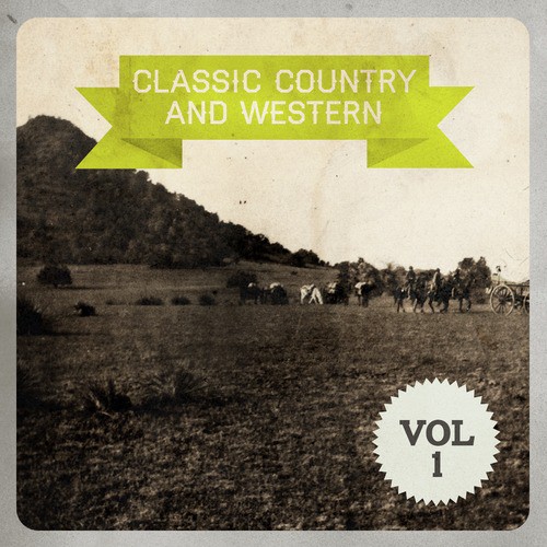 Classic Country and Western, Vol. 1