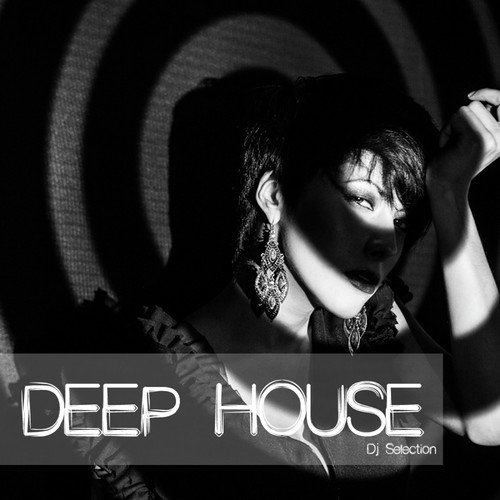 Deep House DJ Selection
