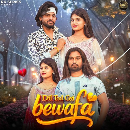 Dil Tod Gyi Bewafa