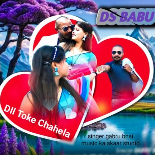 Dil Toke Chahela