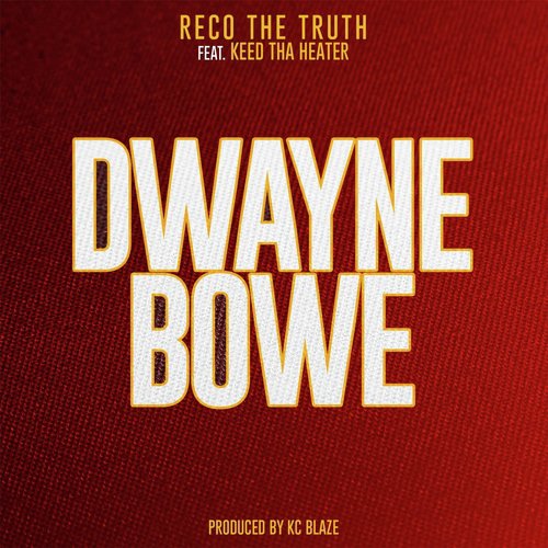 Dwayne Bowe (feat. Keed Tha Heater) cover art