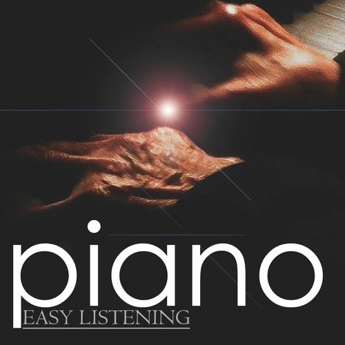 Easy Listening Piano: Relaxing Music for Meditation, Health, Spa, Wellness, Positive Thinking, Yoga, Serenity, Meditation