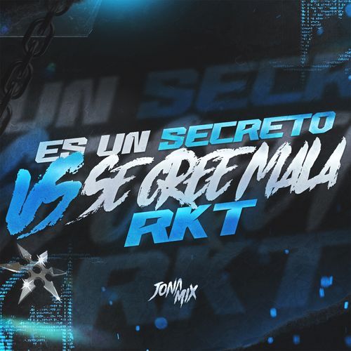 Es Un Secreto Vs Se Cree Mala RKT (DJ Mix)