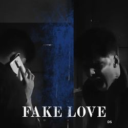 FAKE LOVE