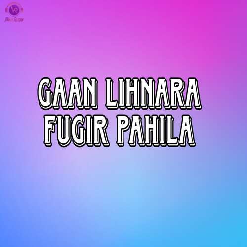 Gaan lihnara Fugir Pahila