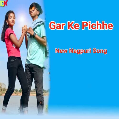 Gar Ke Pichhe New Nagpuri Song