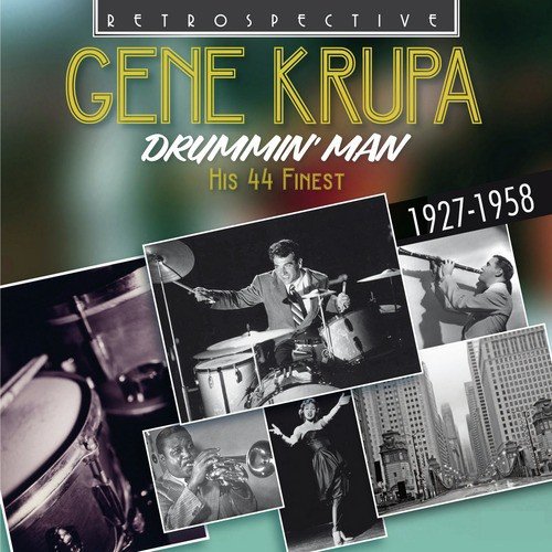 Gene Krupa: Drummin' Man