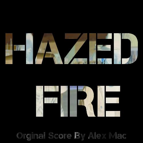 Hazed Fire (Original Soundtrack)