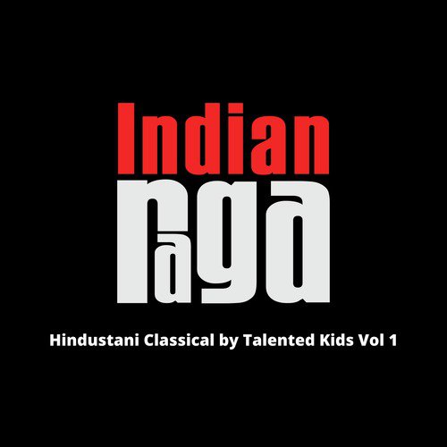 Hindustani Classical by Talented Kids, Vol. 1