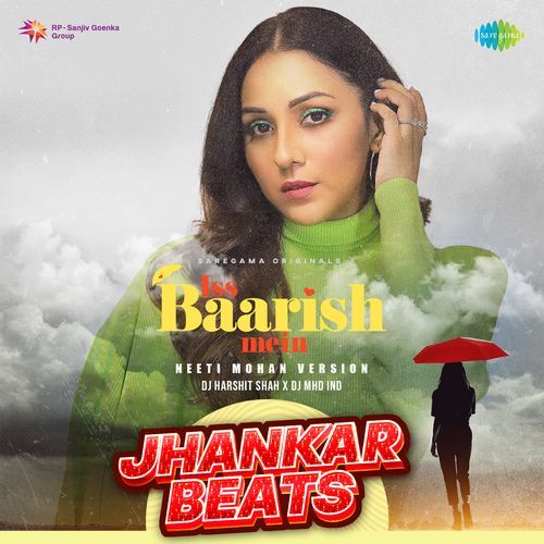 Iss Baarish Mein - Jhankar Beats