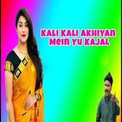 Kali Kali Akhiyan Mein Yu Kajal-AAYSaEJbT3o