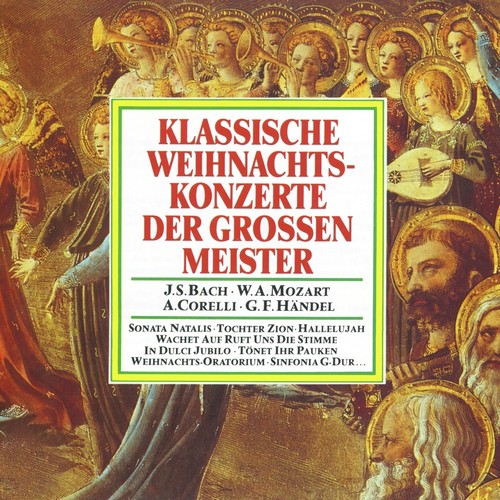 Klassische Weihnachtskonzerte der grossen Meister