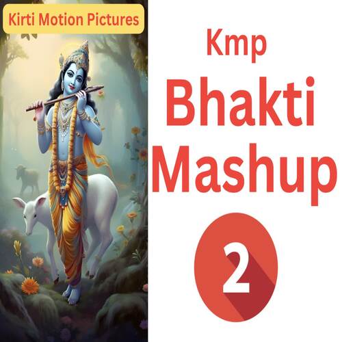 Kmp Bhakti Mashup 2