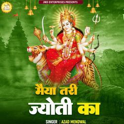 Maiya Teri Jyoti Ka