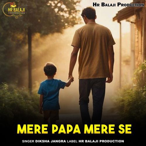 Mere Papa Mere Se