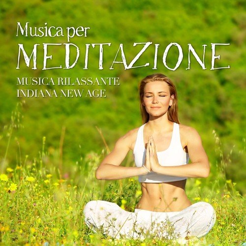 Meditazione: Musica Lenta Rilassante