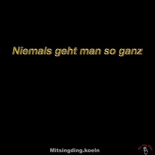 Niemals geht man so ganz