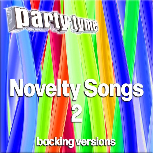 Novelty Songs 2 - Party Tyme (Backing Versions)