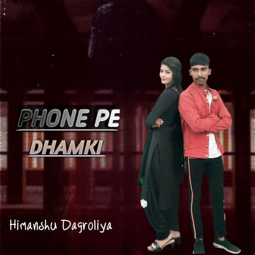 Phone Pe Dhamki