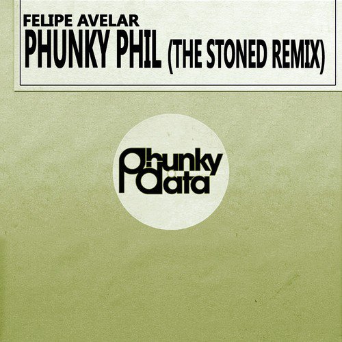 Phunky Phil (The Stoned Remix)