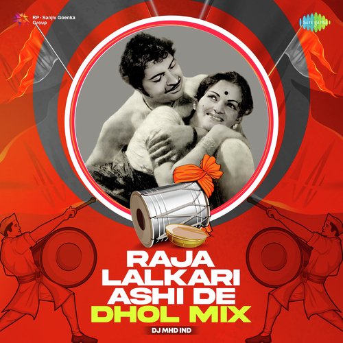 Raja Lalkari Ashi De - Dhol Mix