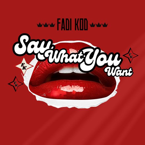 Say What You Want_poster_image