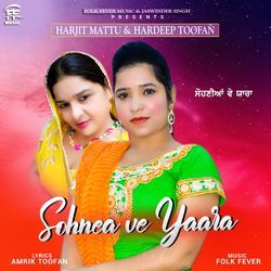 Sohnea ve Yaara - Harjeet Mattu &amp; Hardeep Toofan-HCAuWj1UT1U