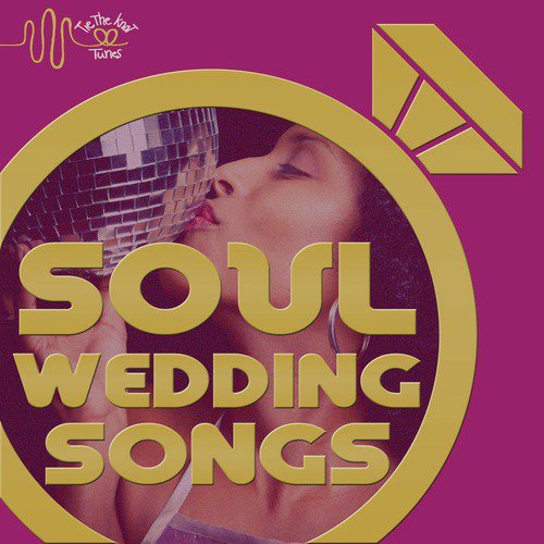 Soul Wedding Songs: Best of Oldies Soul with the Drifters, Four Tops, & Chiffons by Tie the Knot Tunes