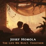 The Life We Built, Together