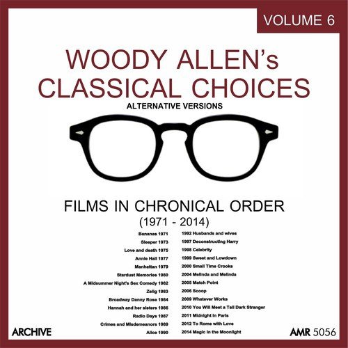 Woody Allen's Classical Choices, Vol. 6 (Alternative Versions)