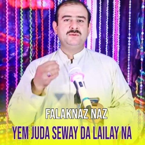 Yem Juda Seway Da Lailay Na