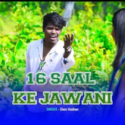 16 Saal Ke Jawani-HVkFByVnXXo