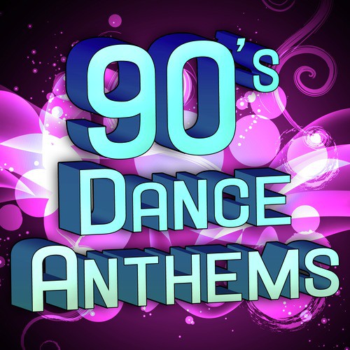 90's Dance Anthems